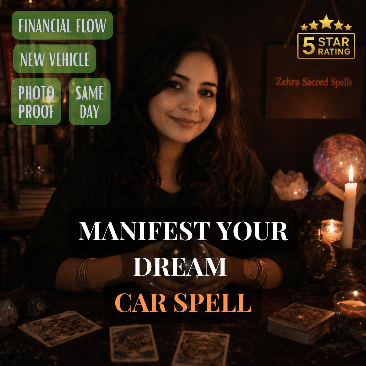 Car Spell service by Zehra Sacred Spells, featuring a Zehra in a dark room surrounded by candles, tarot cards, and crystals. Text overlays advertise 'Manifest Your Dream Car Spell' and include feature badges like 'Financial Flow' and 'New Vehicle'.