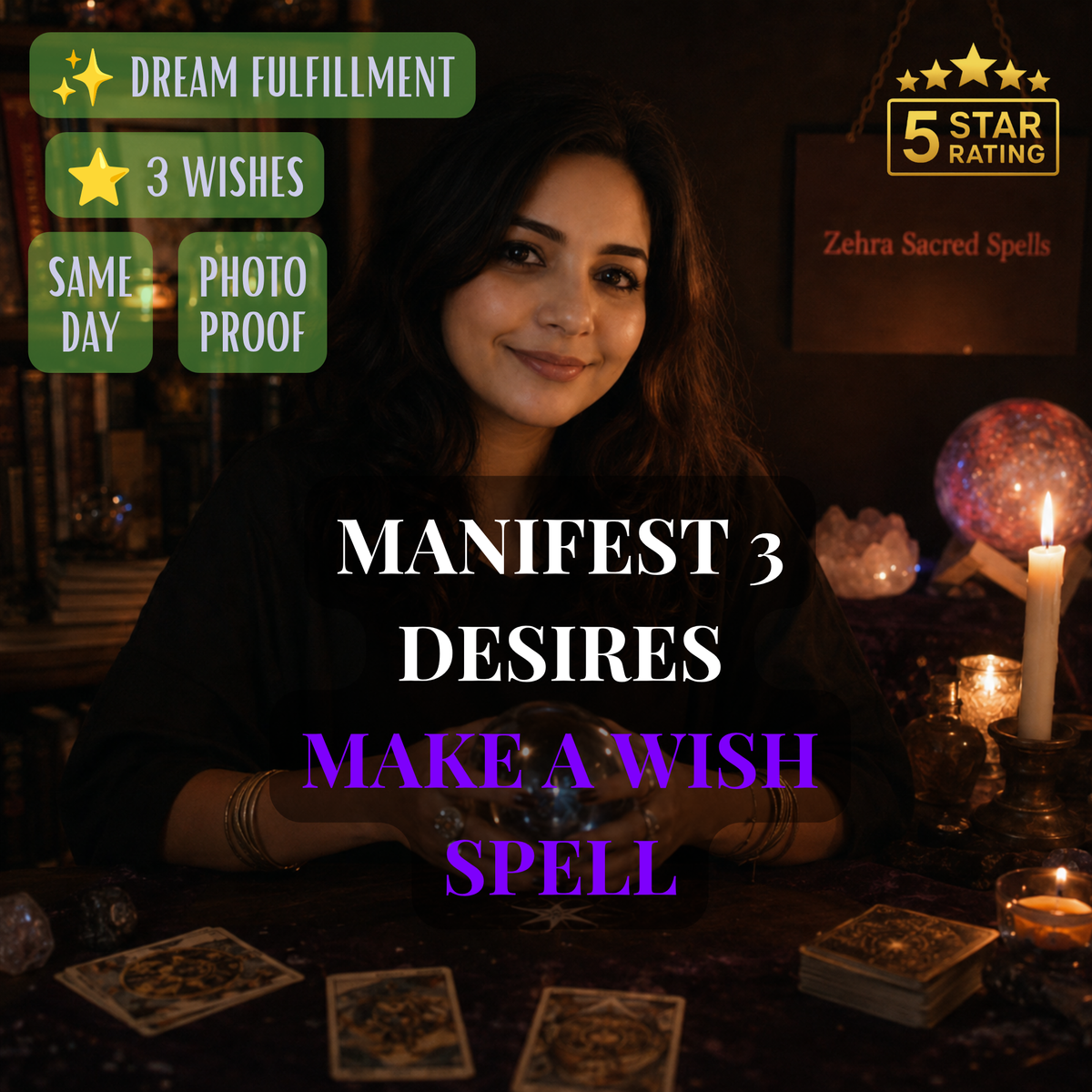 Make a wish spell by Zehra Sacred Spells - personalized ritual to manifest 3 desires and dream fulfillment fast with same day delivery